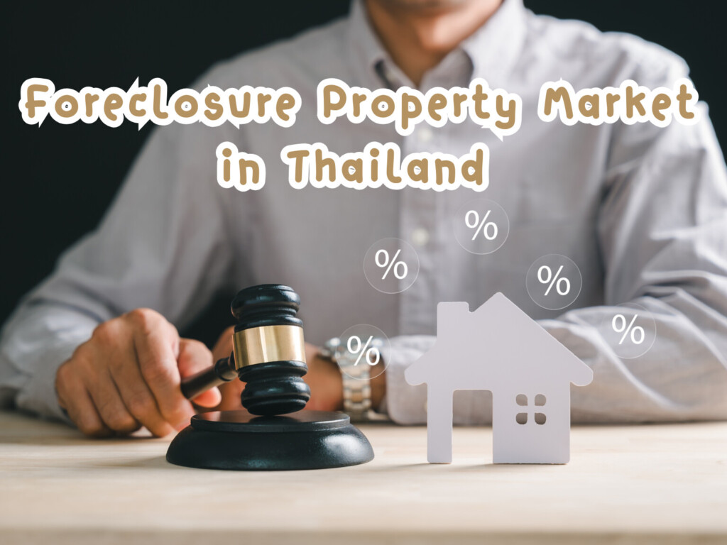 Foreclosure Property Market in Thailand