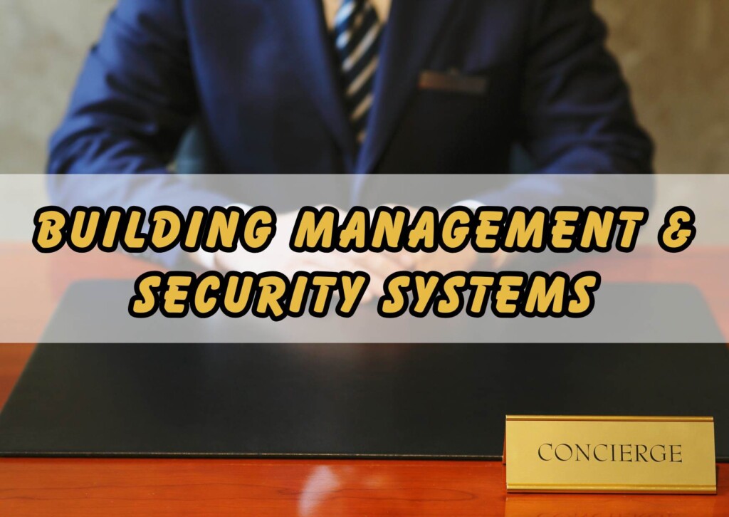 Building Management and Security Systems